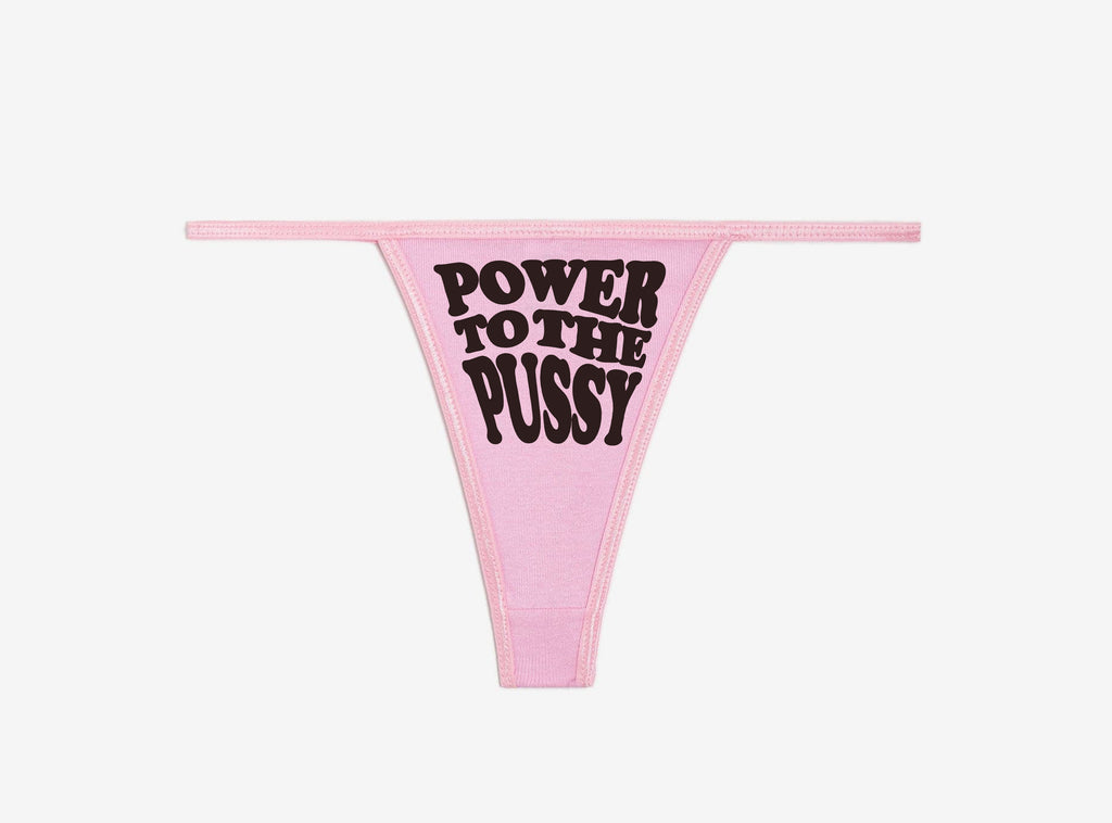 Pink Power to the P**** Thong